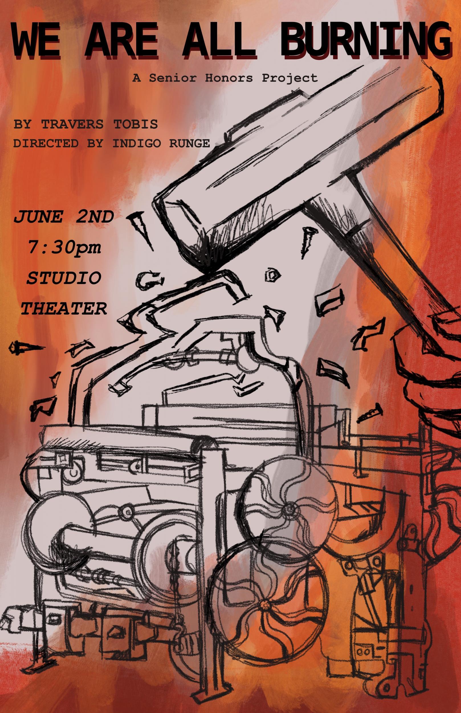 THEATER HONORS PROJECTS - We are all burning